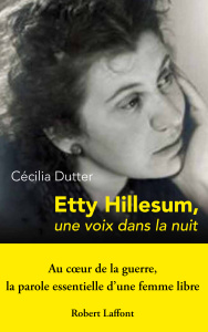 Etty Hillesum. Une voix dans la nuit - Dutter Cécilia