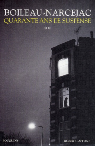 Quarante ans de suspense Tome 2 - Boileau Pierre ; Narcejac Thomas