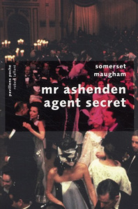 Mr Ashenden, agent secret - Maugham William Somerset