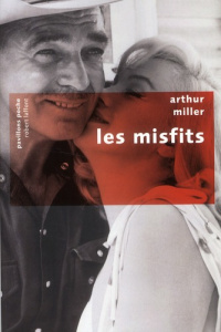Les misfits - Miller Arthur ; Masson René