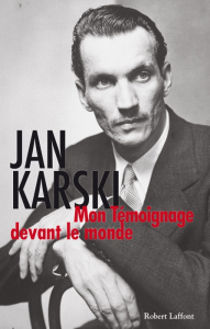 Mon témoignage devant le monde - Karski Jan