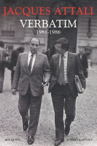Verbatim. Tome 1, 1981-1986 - Attali Jacques