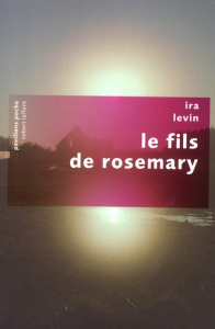 Le fils de Rosemary - Levin Ira ; Tate Iawa