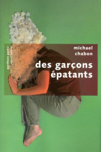 Des garçons épatants - Chabon Michael ; Colonna Jean
