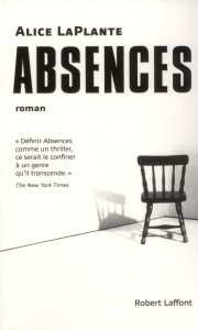 Absences - LaPlante Alice ; Bernard Daphné