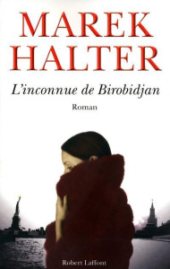 L'inconnue de Birobidjan - Halter Marek