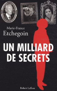 Un milliard de secrets - Etchegoin Marie-France