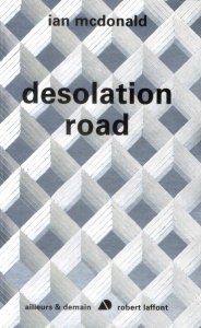 Desolation road - McDonald Ian ; Sigaud Bernard