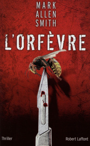 L'orfèvre - Allen Smith Mark ; Gouyé-Guilbert Nathalie