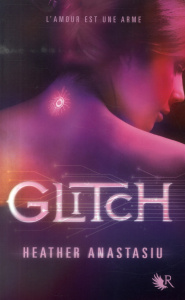 Glitch - Anastasiu Heather ; Nasalik Madeleine