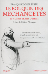 Le bouquin des méchancetés. Et autres traits d'esprit - Testu François Xavier ; Alexandre Philippe