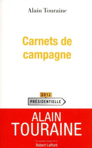 Carnets de campagne - Touraine Alain