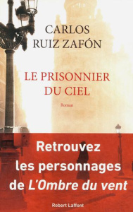 Le prisonnier du ciel - Ruiz Zafon Carlos ; Maspero François