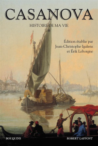 Histoire de ma vie. Tome 1 - Casanova Giacomo ; Igalens Jean-Christophe ; Lebor