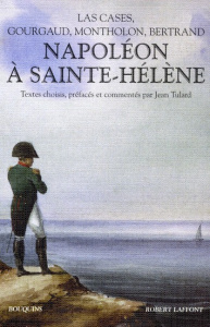 Napoléon à Sainte-Hélène - Las Cases Emmanuel de ; Gourgaud Gaspard ; Monthol