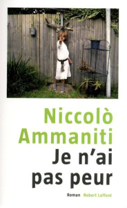 Je n'ai pas peur - Ammaniti Niccolo ; Bouzaher Myriem
