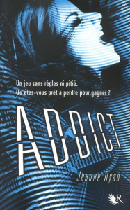 Addict - Ryan Jeanne ; Le Roy Fabien
