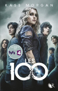 Les 100 Tome 1 - Morgan Kass ; Le Roy Fabien