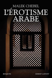 L'érotisme arabe - Chebel Malek