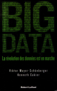 Big Data. La révolution des données est en marche - Cukier Kenneth ; Mayer-Schoenberger Viktor ; Dhifa