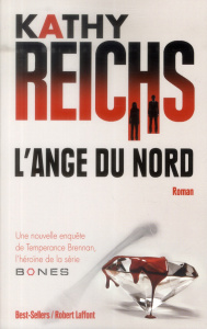 L'ange du nord - Reichs Kathy ; Mikhalkova Viviane ; Hass Dominique