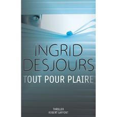 Tout pour plaire - Desjours Ingrid