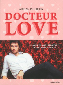 Docteur Love - Ingerson Adrian ; Sabolo Monica