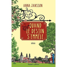 Quand le destin s'emmêle - Jansson Anna ; Karila Anne