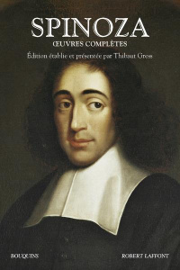 Oeuvres complètes - Spinoza Baruch ; Gress Thibaut ; Appuhn Charles