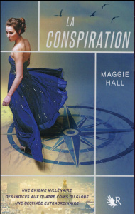 La conspiration Tome 1 - Hall Maggie ; Postel Anna