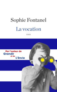 La vocation - Fontanel Sophie