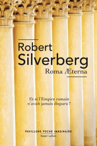 Roma Aeterna - Silverberg Robert ; Chambon Jean-Marc