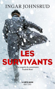 Les survivants. Une enquête du commissaire Fredrik Beier - Johnsrud Ingar ; Hervieu Hélène