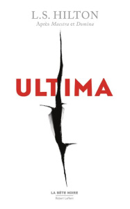 Ultima - Hilton L. S. ; Manceau Laure