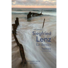 Le dernier bateau - Lenz Siegfried ; Demange Odile