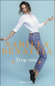 Trop vite - Benattia Nabilla ; Kervéan Jean-François ; Lambda