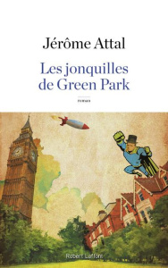 Les jonquilles de Green Park - Attal Jérôme