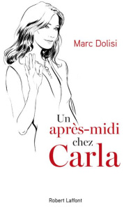 Un après-midi chez Carla - Dolisi Marc