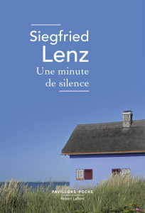 Une minute de silence - Lenz Siegfried ; Demange Odile