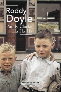Paddy Clarke ha ha ha - Doyle Roddy ; Mercadet Léon