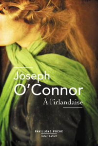 A l'irlandaise - O'Connor Joseph ; Philippe Isabelle-D