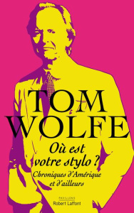 Où est votre stylo ? Chroniques d'Amérique et d'ailleurs - Wolfe Tom ; Labro Philippe ; Cohen Bernard
