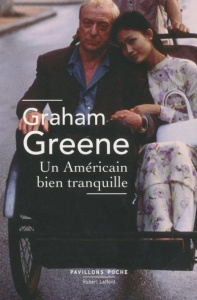 Un Américain bien tranquille - Greene Graham ; Sibon Marcelle