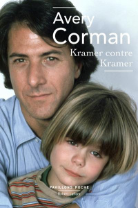 Kramer contre Kramer. Le droit du père - Corman Avery ; Gartemberg Béatrice