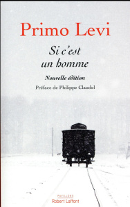 Si c'est un homme - Levi Primo ; Claudel Philippe ; Schruoffeneger Mar