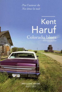 Colorado blues - Haruf Kent ; Neuhoff Anouk