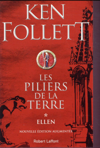 Les Piliers de la Terre Tome 1 : Ellen - Follett Ken ; Rosenthal Jean