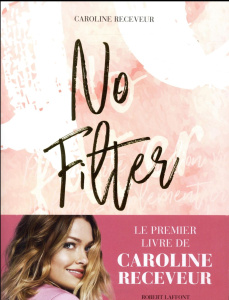 No filter - Receveur Caroline
