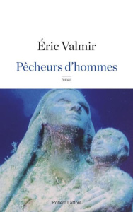 Pêcheurs d'hommes - Valmir Eric