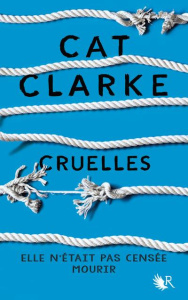 Cruelles - Clarke Cat ; Maillard Alexandra